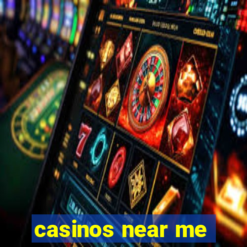 casinos near me