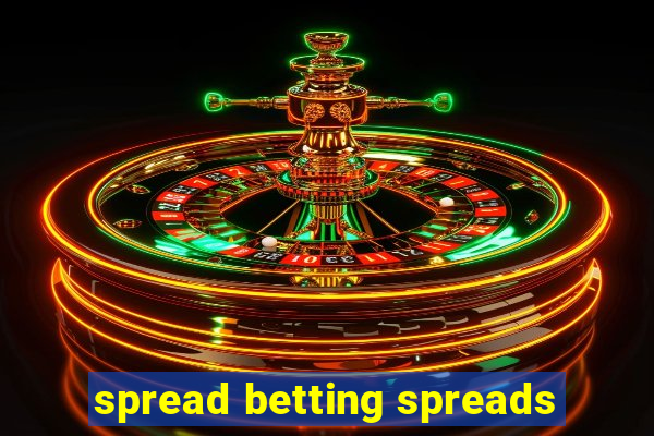 spread betting spreads