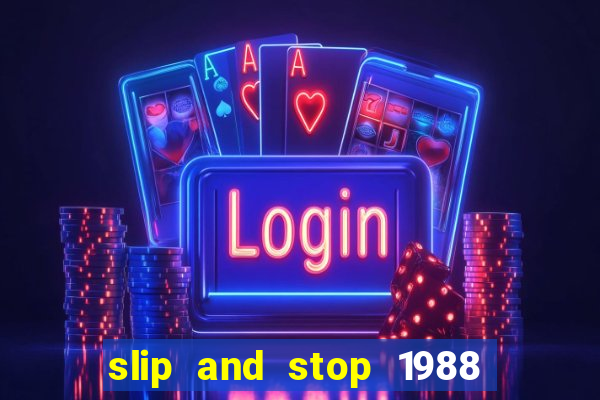 slip and stop 1988 1# [bingo tarte]