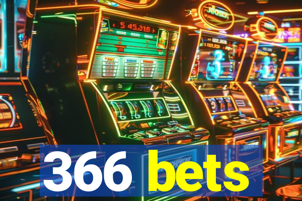 366 bets