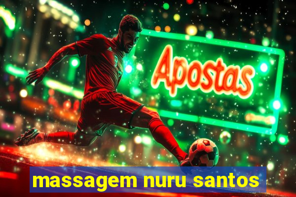 massagem nuru santos