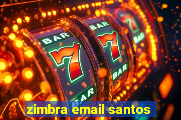 zimbra email santos