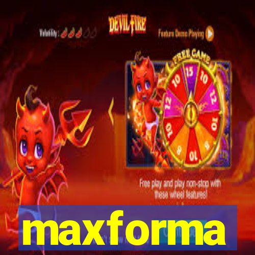 maxforma