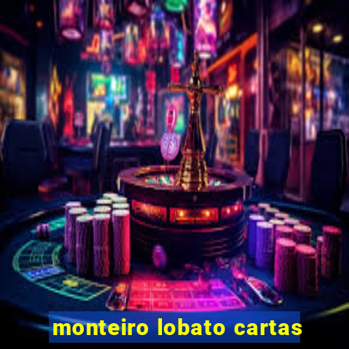 monteiro lobato cartas