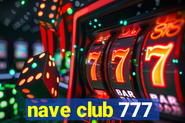 nave club 777