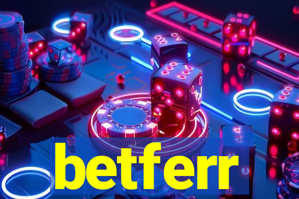 betferr