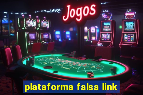 plataforma falsa link