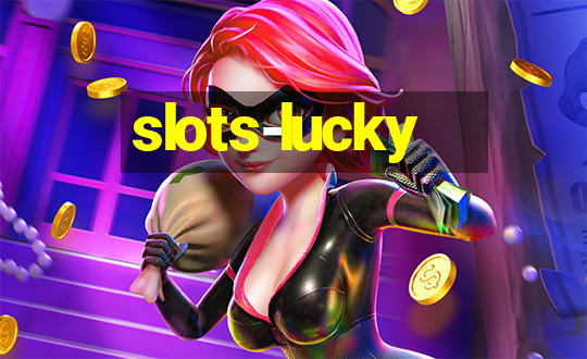 slots-lucky