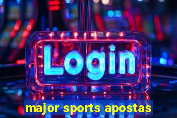 major sports apostas