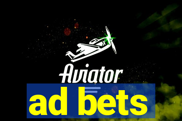 ad bets