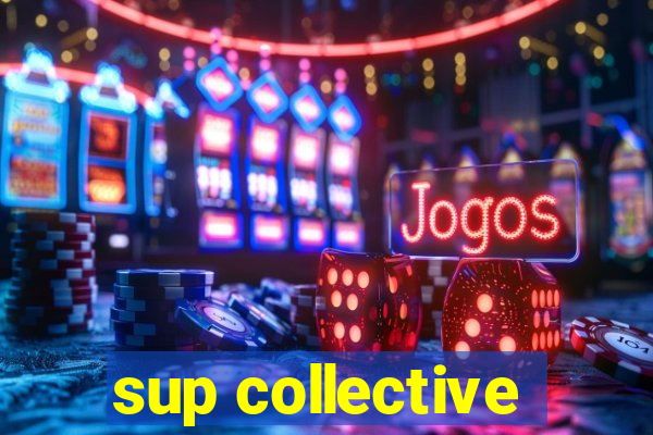 sup collective