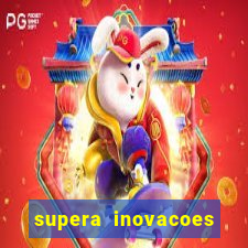 supera inovacoes ltda - me