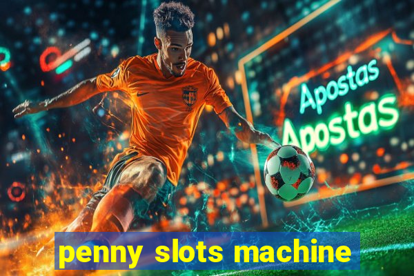 penny slots machine