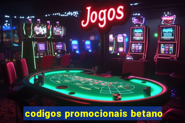 codigos promocionais betano