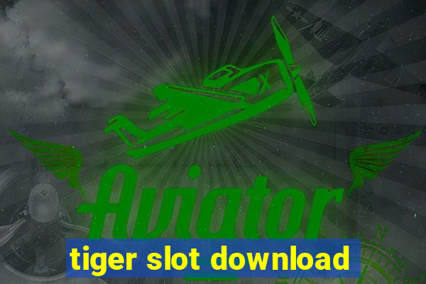 tiger slot download