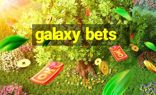 galaxy bets