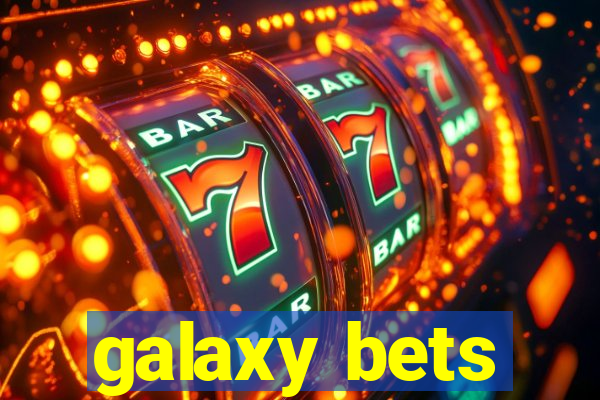 galaxy bets