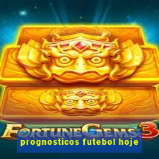 prognosticos futebol hoje