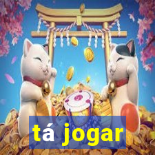 tá jogar