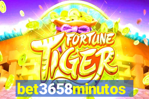 bet3658minutos