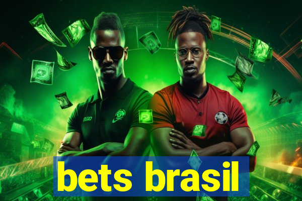 bets brasil