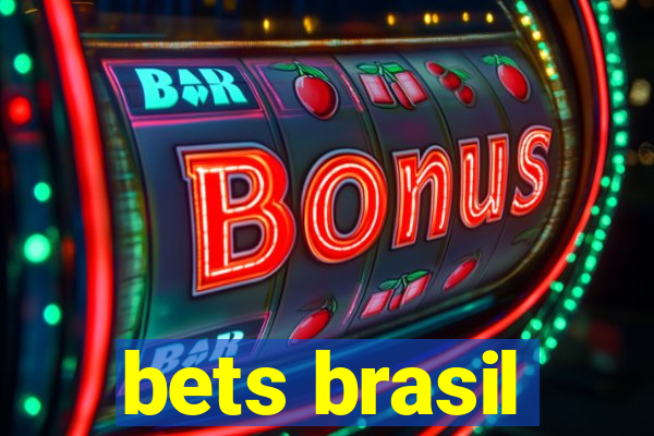 bets brasil