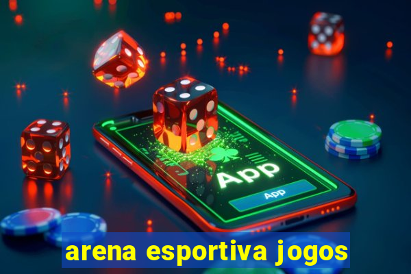 arena esportiva jogos