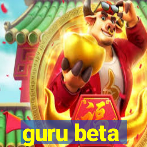 guru beta