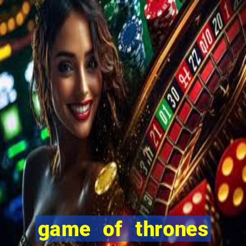 game of thrones slot machine aristocrat