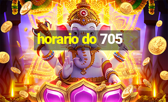 horario do 705