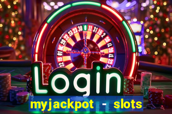 myjackpot - slots & casino