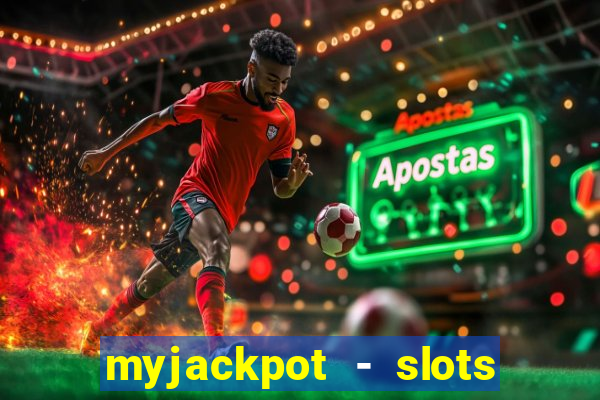 myjackpot - slots & casino