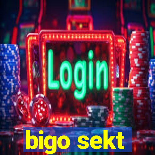 bigo sekt