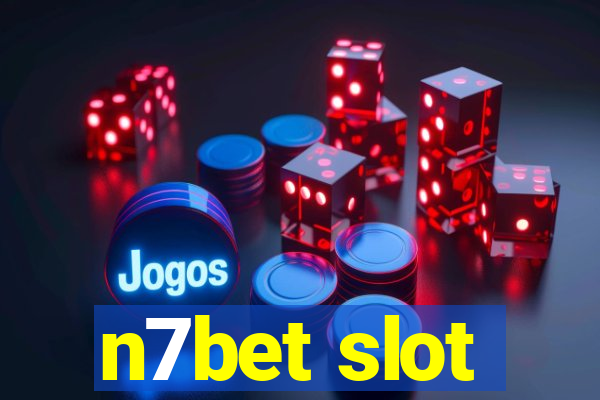 n7bet slot