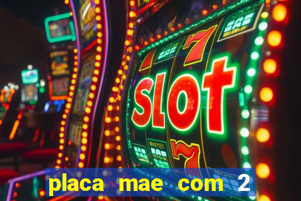 placa mae com 2 slots m2