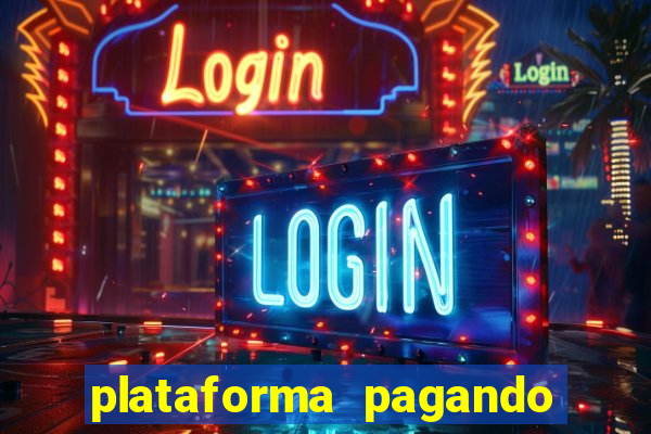 plataforma pagando no cadastro cassino