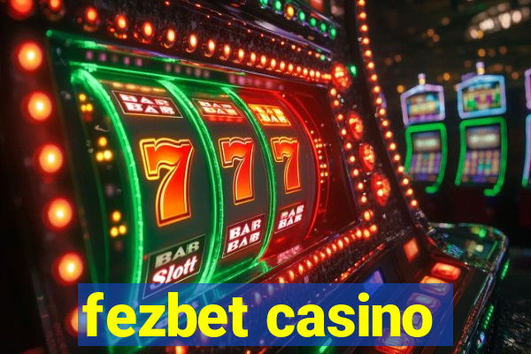 fezbet casino