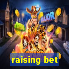 raising bet