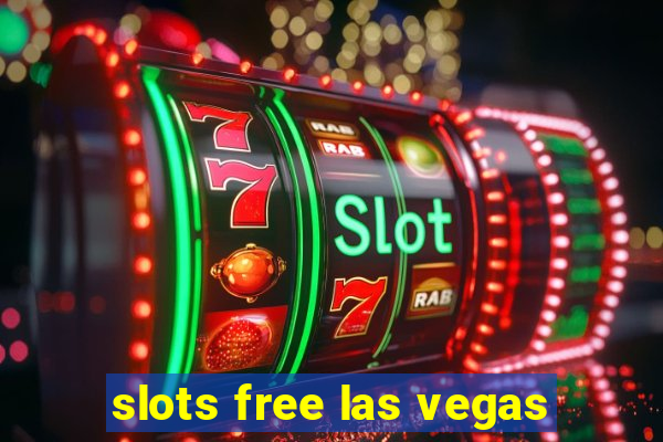 slots free las vegas