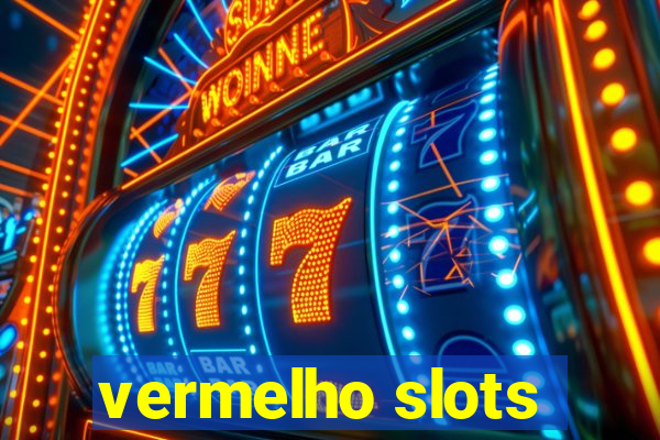 vermelho slots