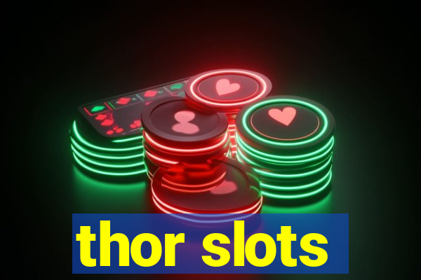 thor slots