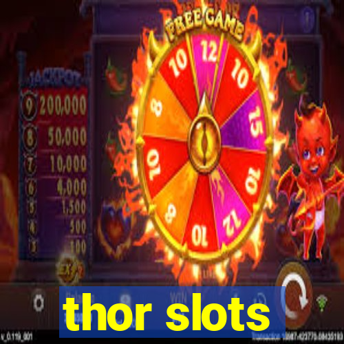 thor slots