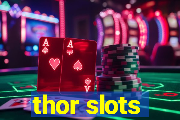 thor slots