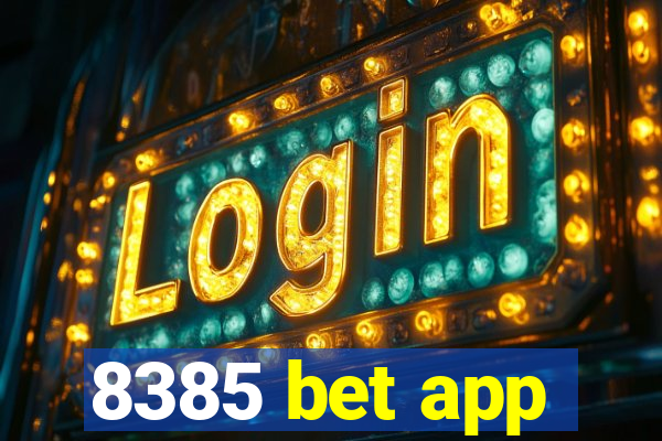 8385 bet app