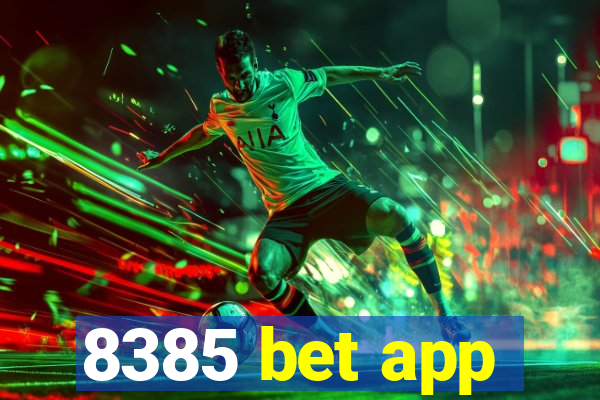 8385 bet app