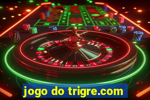 jogo do trigre.com