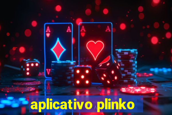 aplicativo plinko