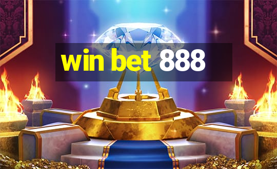 win bet 888