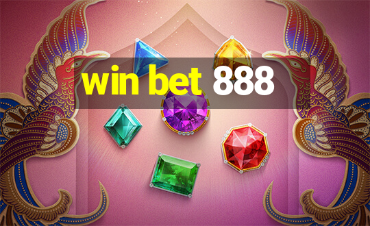 win bet 888