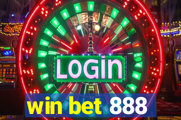 win bet 888